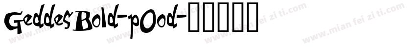 GeddesBold-pOod字体转换