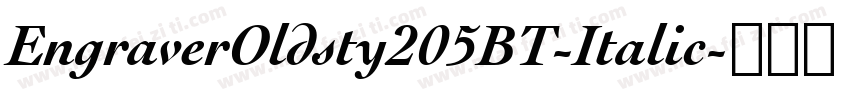 EngraverOldsty205BT-Italic字体转换