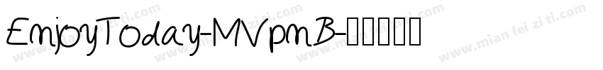 EnjoyToday-MVpnB字体转换