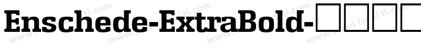 Enschede-ExtraBold字体转换