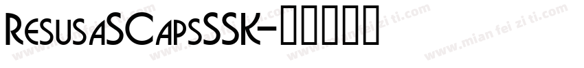 ResusaSCapsSSK字体转换