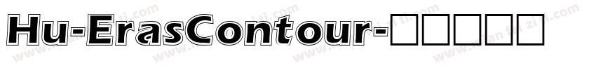 Hu-ErasContour字体转换