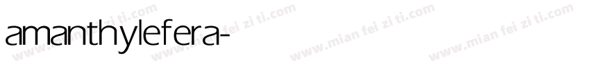 amanthylefera字体转换