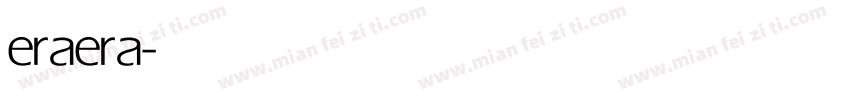 eraera字体转换