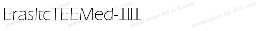 ErasItcTEEMed字体转换