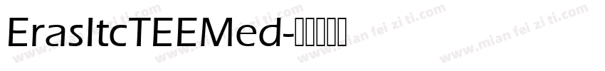 ErasItcTEEMed字体转换