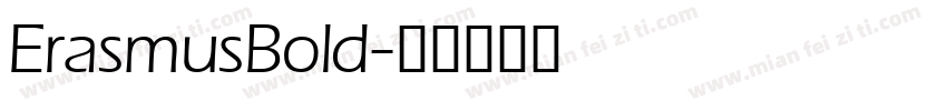 ErasmusBold字体转换