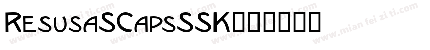 ResusaSCapsSSK字体转换