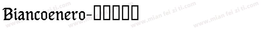 Biancoenero字体转换