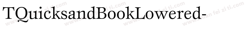TQuicksandBookLowered字体转换