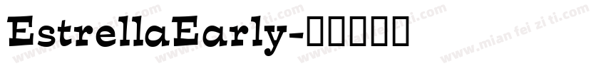EstrellaEarly字体转换