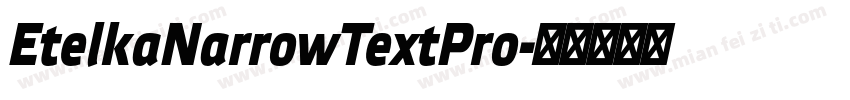 EtelkaNarrowTextPro字体转换