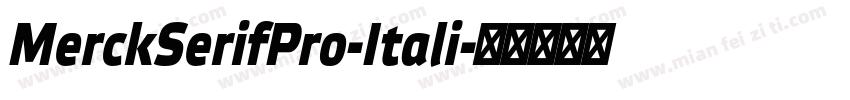 MerckSerifPro-Itali字体转换