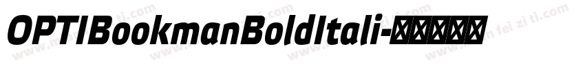 OPTIBookmanBoldItali字体转换