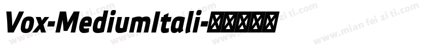 Vox-MediumItali字体转换