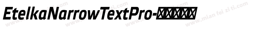 EtelkaNarrowTextPro字体转换