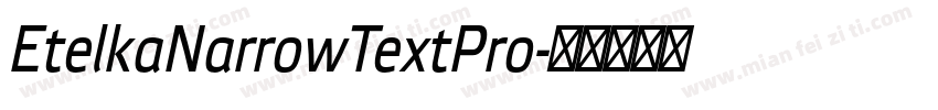 EtelkaNarrowTextPro字体转换