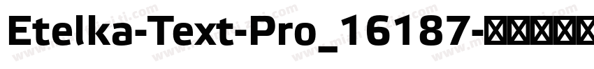 Etelka-Text-Pro_16187字体转换