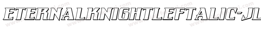 EternalKnightLeftalic-jlrl字体转换