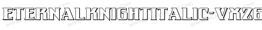 EternalKnightItalic-VXz6字体转换