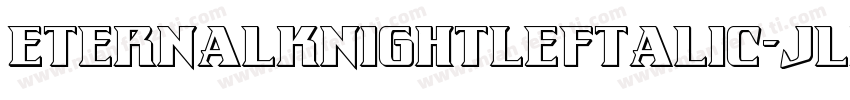 EternalKnightLeftalic-jlrl字体转换