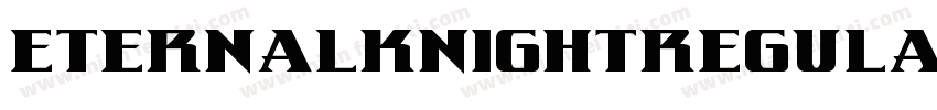 EternalKnightRegular-EnJz字体转换