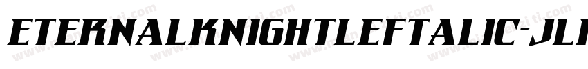 EternalKnightLeftalic-jlrl字体转换