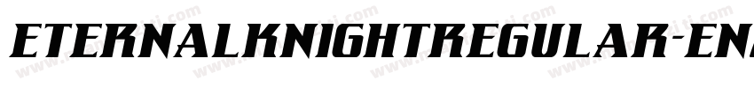 EternalKnightRegular-EnJz字体转换