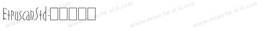 EtruscanStd字体转换