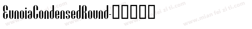 EunoiaCondensedRound字体转换