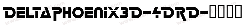 DeltaPhoenix3D-4DRD字体转换
