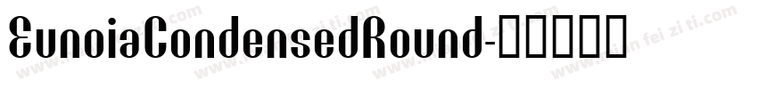 EunoiaCondensedRound字体转换