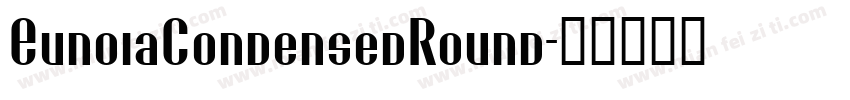 EunoiaCondensedRound字体转换