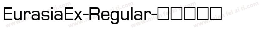 EurasiaEx-Regular字体转换