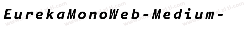 EurekaMonoWeb-Medium字体转换