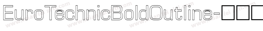 EuroTechnicBoldOutline字体转换