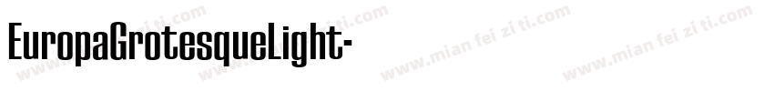 EuropaGrotesqueLight字体转换