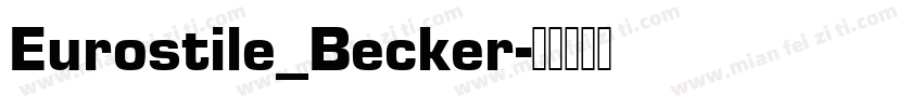 Eurostile_Becker字体转换