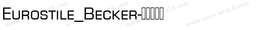 Eurostile_Becker字体转换