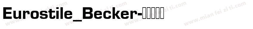Eurostile_Becker字体转换