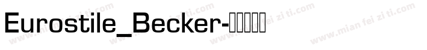 Eurostile_Becker字体转换