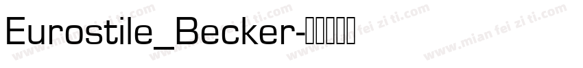 Eurostile_Becker字体转换