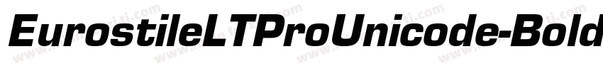 EurostileLTProUnicode-Bold字体转换