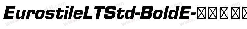 EurostileLTStd-BoldE字体转换