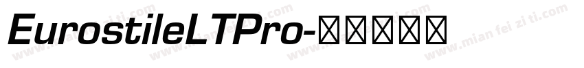 EurostileLTPro字体转换