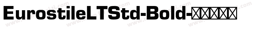 EurostileLTStd-Bold字体转换
