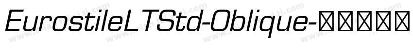 EurostileLTStd-Oblique字体转换