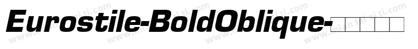 Eurostile-BoldOblique字体转换