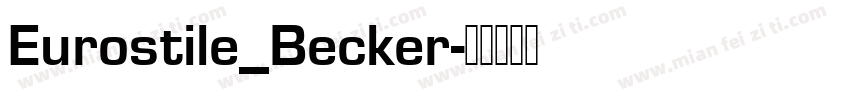 Eurostile_Becker字体转换