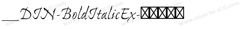 __DIN-BoldItalicEx字体转换